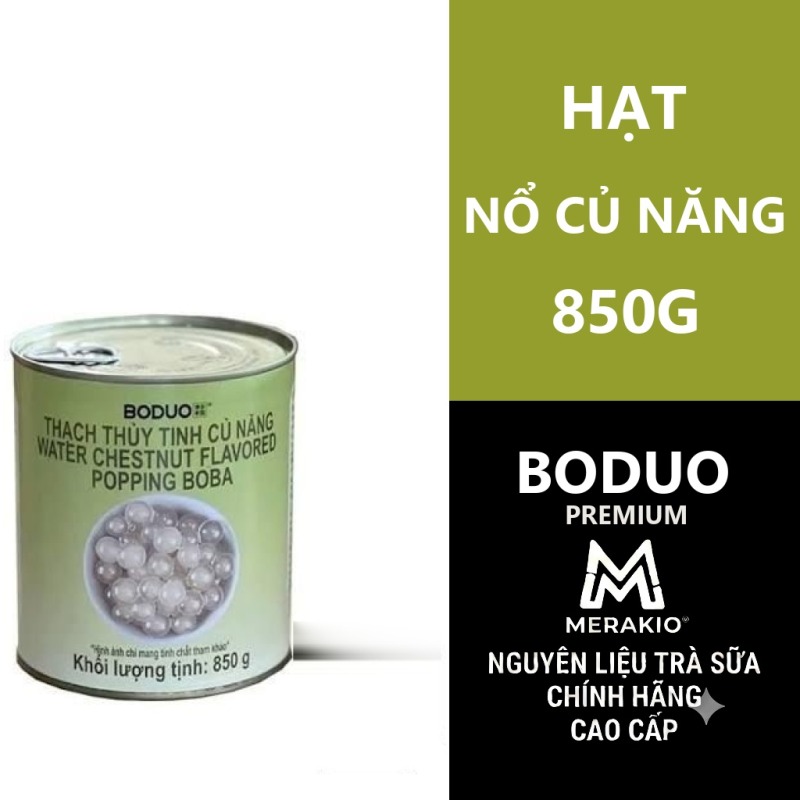 Hạt Nổ Củ Năng Boduo 850g
